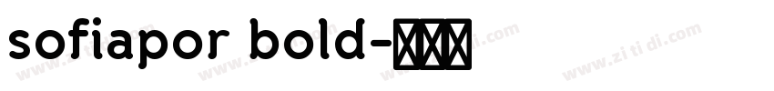 sofiapor bold字体转换